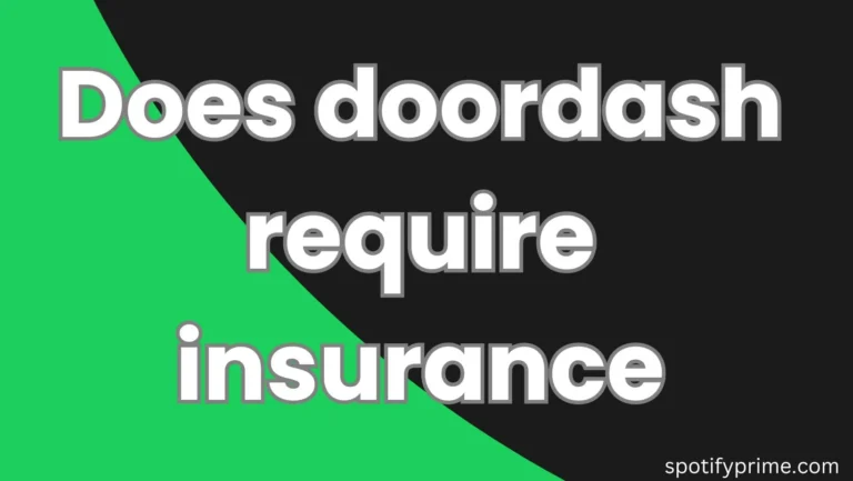 Does doordash require insurance
