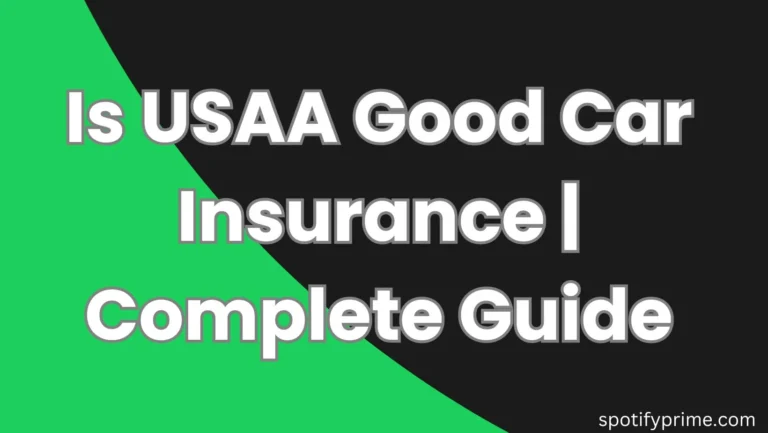 Is USAA Good Car Insurance