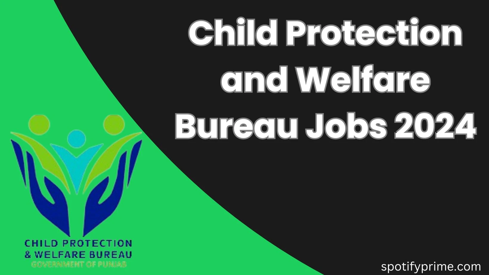 Child Protection and Welfare Bureau Jobs