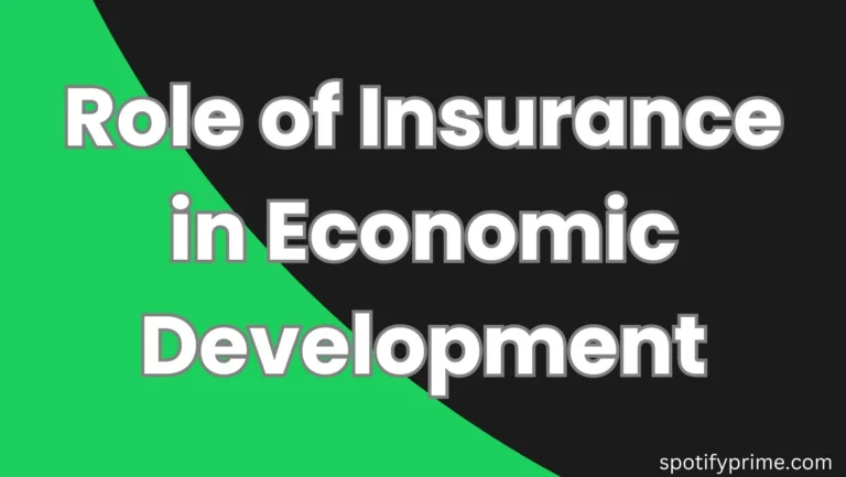 Role of Insurance in Economic Development